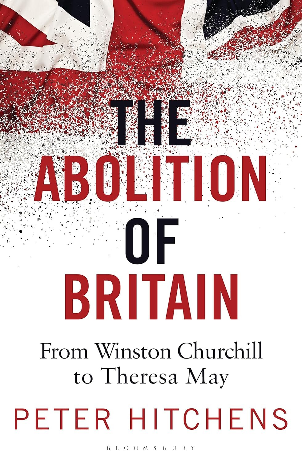 The Abolition of Britain by Peter Hitchens (Paperback Book) - Image 11