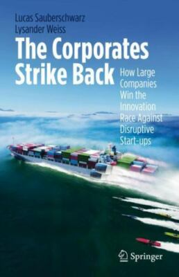 Das Comeback Der Konzerne : How Large Companies Win the Innovation Race Again...