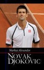 Novak Djokovic von Markus Alexander (2013, Taschenbuch)