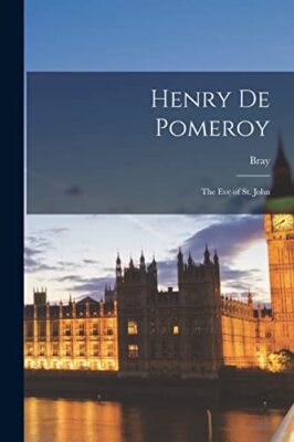 Eliza - Henry de Pomeroy  The Eve of St. John - New paperback or soft - X555z