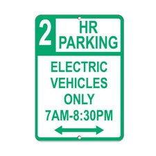 Vertical Metal Sign Multiple Sizes 2 Hr Parking Electric Vehicles 7Am 8:30Pm