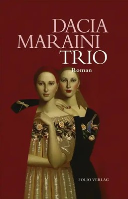 Trio | Roman | Dacia Maraini | Deutsch | Buch | 106 S. | 2021 | Folio, Wien