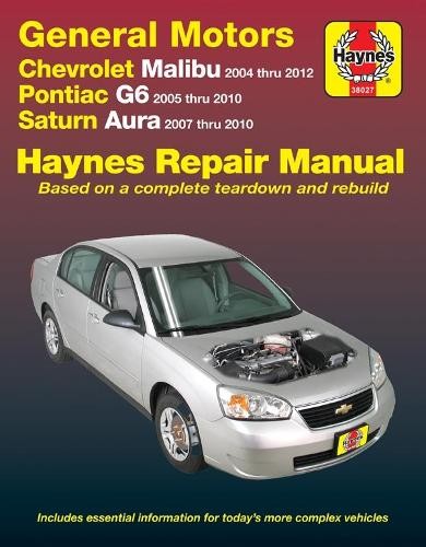 Chevrolet Malibu, Pontiac G6 & Saturn Aura '04-'12 - 9781620922828