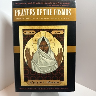 Prayers Of The Cosmos Meditations Aramaic Douglas-Klotz HC 1990 1st Edition