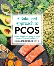 A Balanced Approach to PCOS: 16 Weeks of Meal Prep  Recipes for Women Ma - GOOD