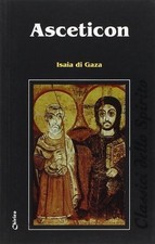 Asceticon - Isaia di Gaza (Chirico) [2009]