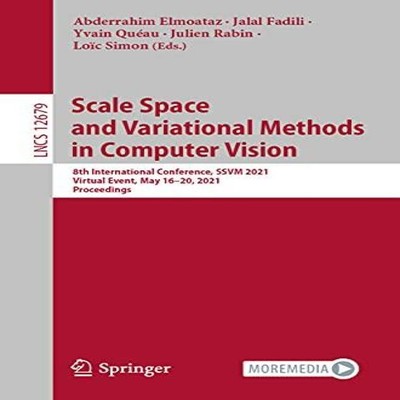 Scale Space and Variational Methods in Computer Vision 8th Intern