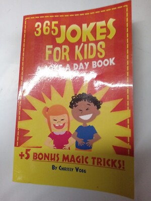 365 Jokes For Kids: A Joke A Day Book +5 Bonus Magic Tricks by Voeg,  Chrissy The 9780985056469|