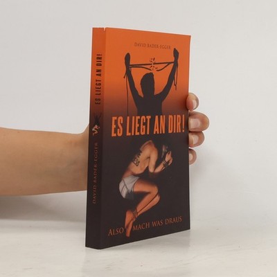 Es liegt an dir: Also mach was draus  |  David Bader-Egger