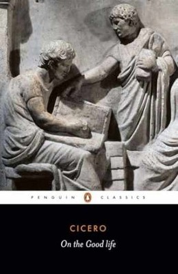 On the Good Life (Penguin - Paperback, by Cicero Marcus Tullius - Acceptable