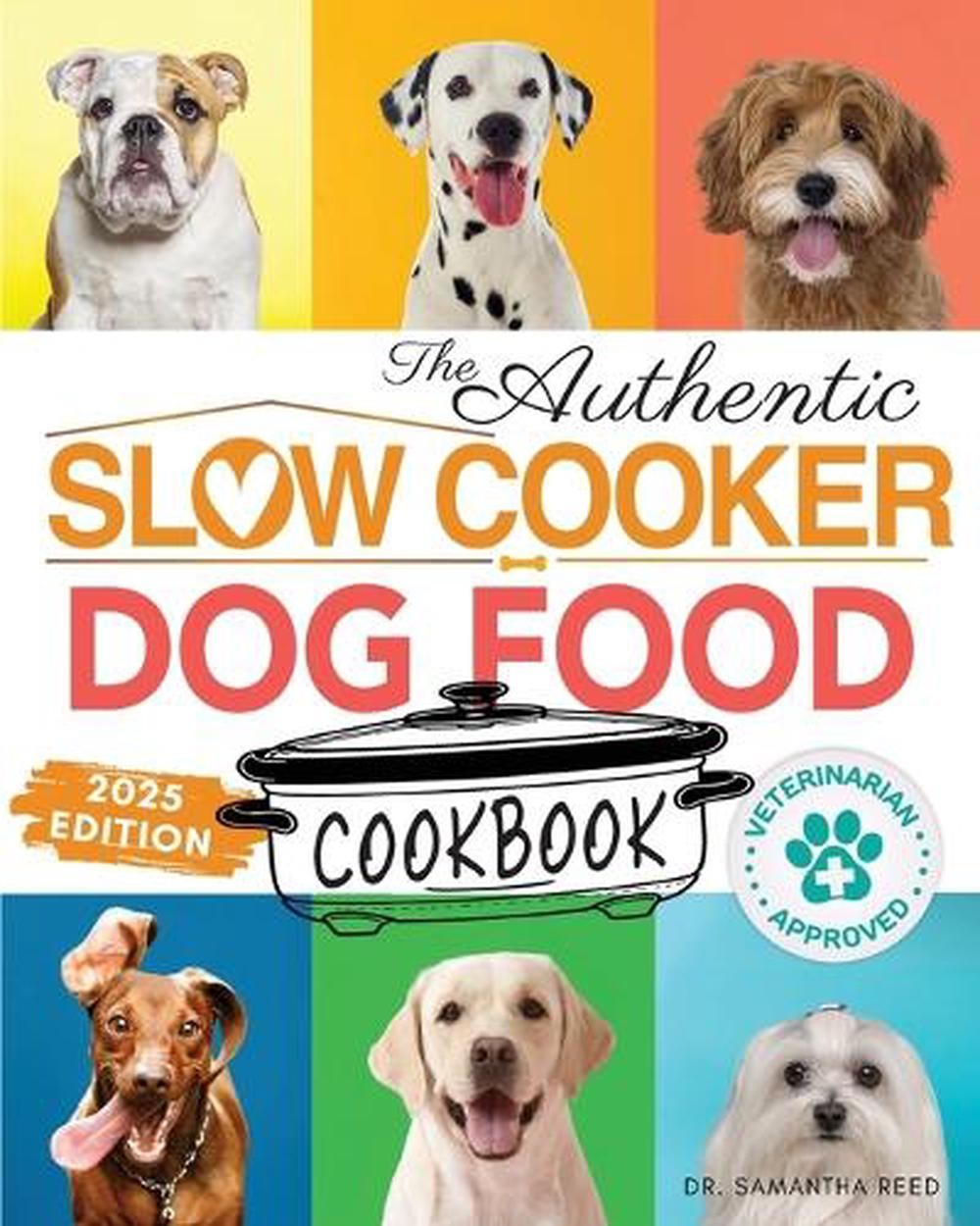 Cookbook: Easy, Simple, Vet Approved, Nutriti