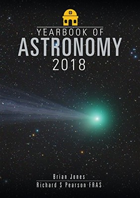 YEARBOOK OF ASTRONOMY 2018 By Brian Jones & Pearson Richard S Fras **BRAND NEW**