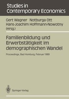 Familienbildung Und ErwerbstäTigkeit Im Demographischen Wandel Gert Wagner