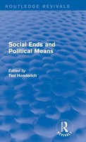 Social Ends And Political Means (Routledge Revivals) | Ted Honderich | Buch