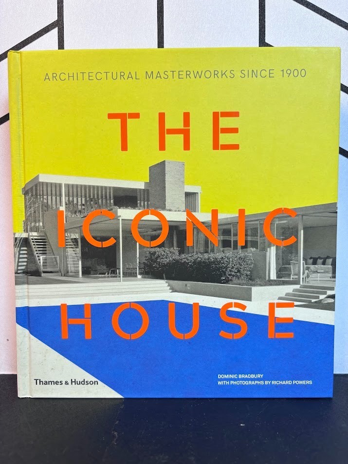 The Iconic House Architectural Masterworks since 1900 Dominic Bradbury 2018 VG