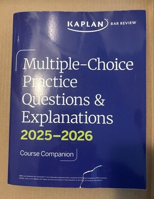 Kaplan Bar Review Multiple Choice Practice Questions & Explanations 2025-26