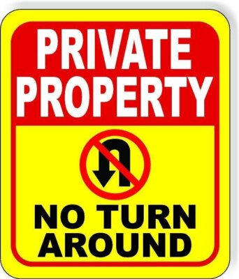 #ad #ad PRIVATE PROPERTY NO TURN AROUND no U Turn YELLOW Aluminum composite sign $36.79