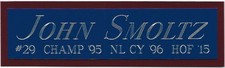 JOHN SMOLTZ BRAVES NAMEPLATE AUTOGRAPHED SIGNED BASEBALL-BAT-JERSEY-PHOTO-RUBBER