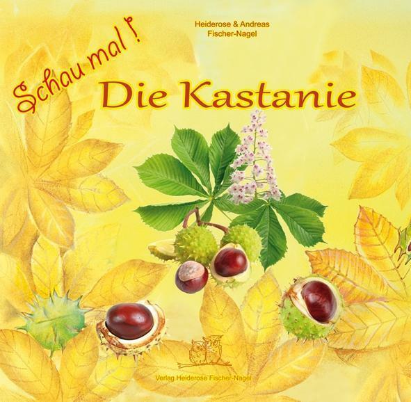 Thumbnail - Schau Mal Die Kastanie | Buch | 9783930038824