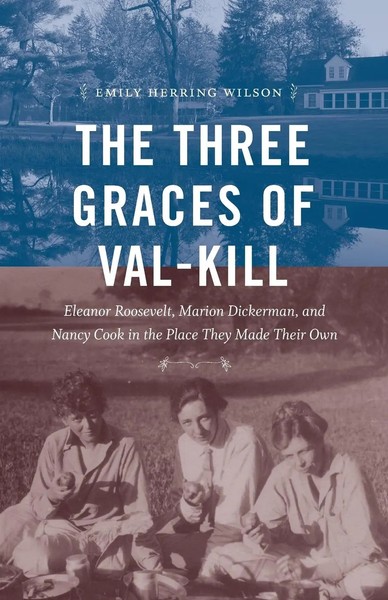 Emily Herring Wilson | The Three Graces of Val-Kill | Taschenbuch | Englisch-image