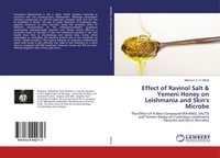 Mansour A. H. Mehdi | Effect Of Ravinol Salt & Yemeni Honey On Leishmania And...