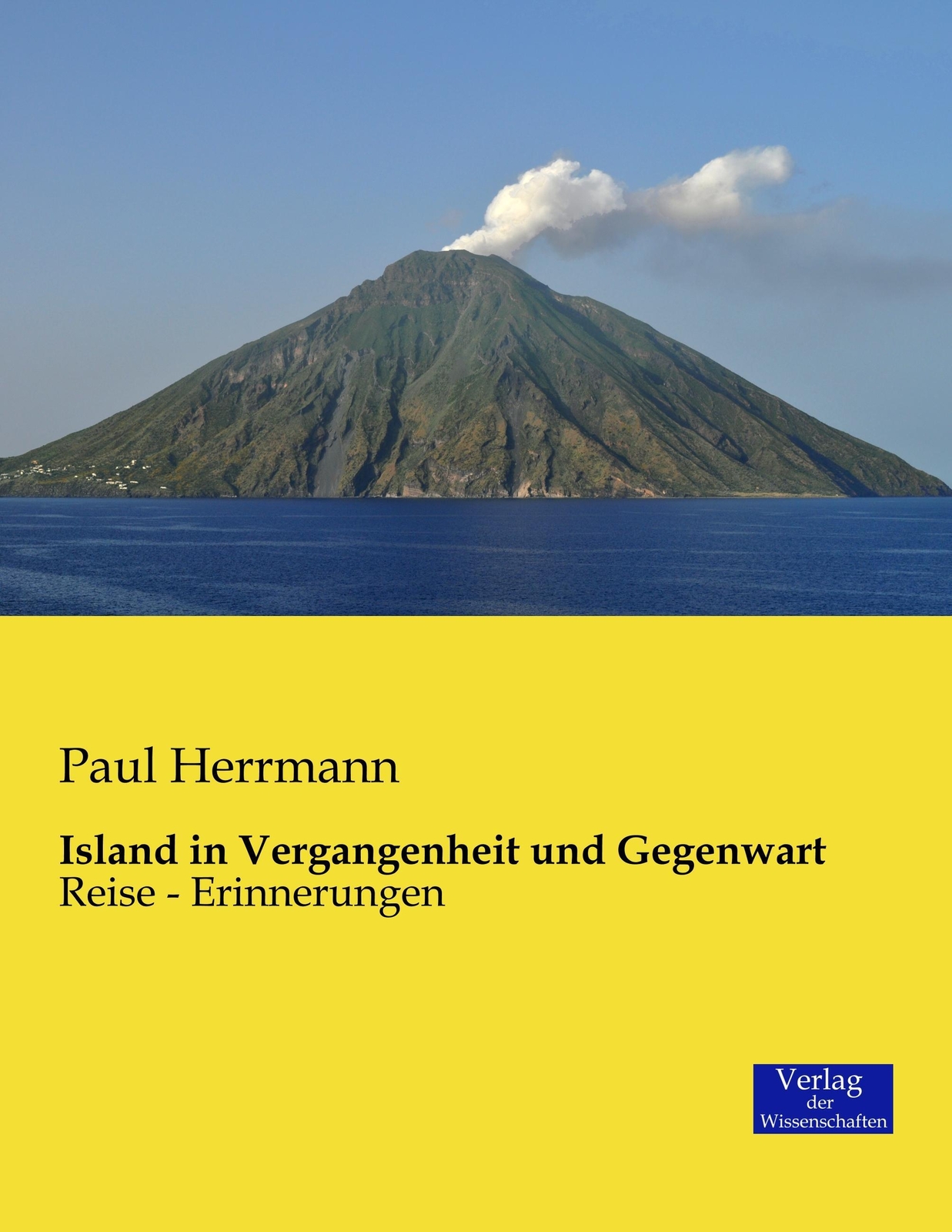 Thumbnail - Island In Vergangenheit Und Gegenwart Reise - Erinnerungen Paul