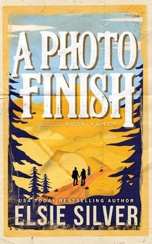 A Photo Finish (Gold Rush Ranch) von Silver, Elsie | Buch | Zustand sehr gut