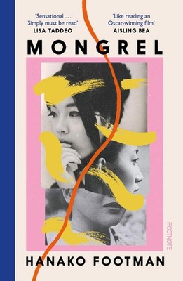 Mongrel: 'So beautiful ... It must be read' - LISA TADDEO by Hanako Footman Pape