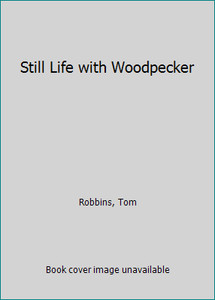Still Life With Woodpecker - The Still Life With Woodpecker - The