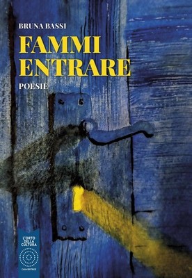 Fammi entrare - [L'Orto della Cultura]