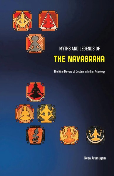Nesa Arumugam | Myths And Legends Of The Navagraha | Taschenbuch | Englisch-image