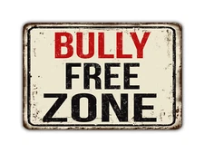 Bully Free Zone Sign Vintage Style
