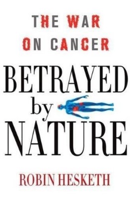 Robin Hesketh Betrayed by Nature (Gebundene Ausgabe) Macmillan Science