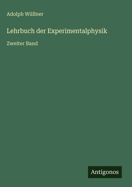 Adolph WüLlner | Lehrbuch Der Experimentalphysik | Buch | Deutsch (2025)-image