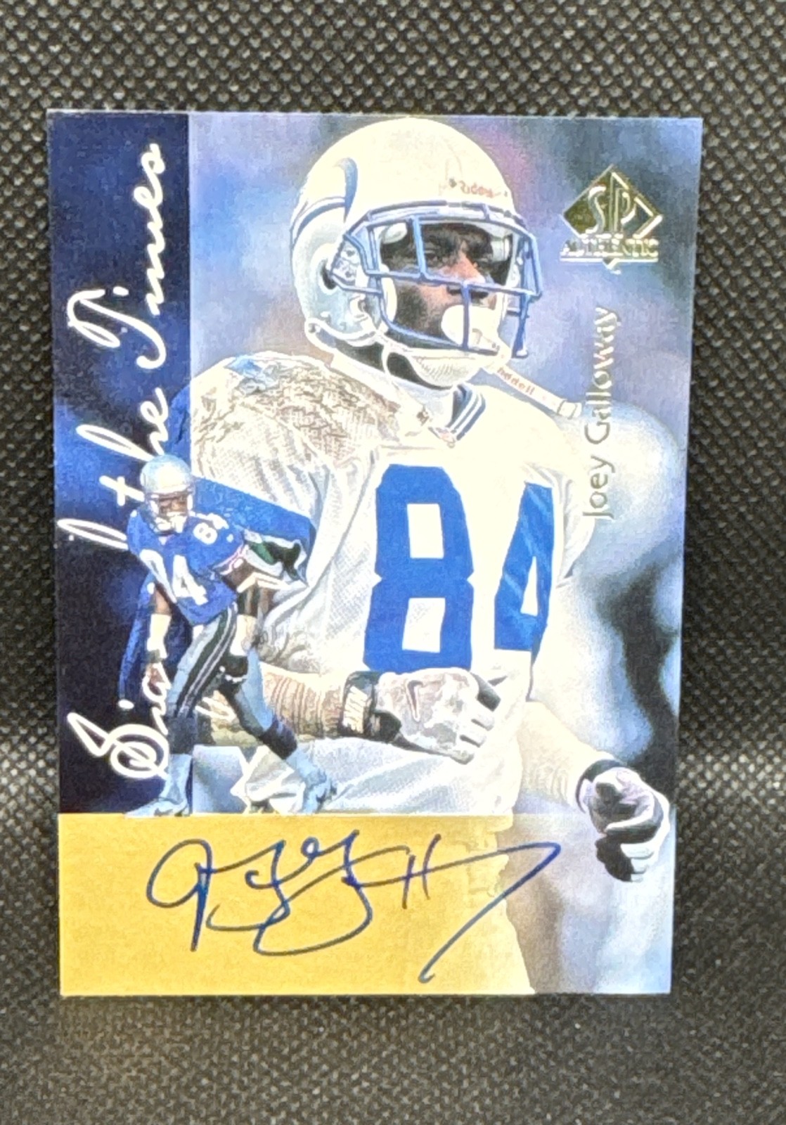 1997 SP Authentic - Sign of the Times Joey Galloway (AU)