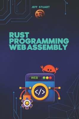 Rust Programmiersprache für Web Assembly Build blitzschnelles Nex