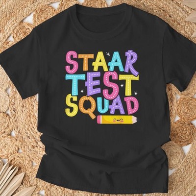 Staar Test Squad Elementary Teacher Test Day T-Shirt