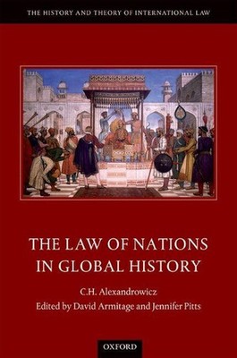 The Law of Nations in Global History by C.H. Alexandrowicz (English) Hardcover B