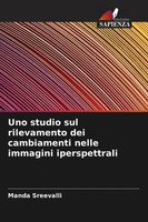 Uno Studio Sul Rilevamento Dei Cambiamenti Nelle Immagini Iperspettrali Buch