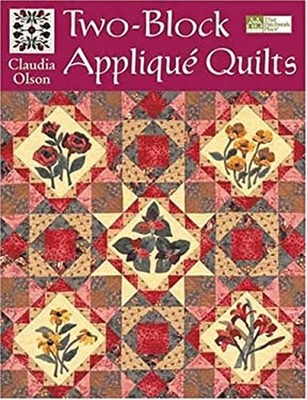 Two-Block Applique Quilts Paperback Claudia Olson