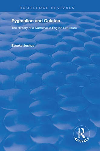Pygmalion and Galatea: The History of a Narrati, Joshua Paperback.. - Image 3