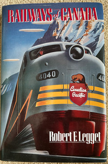 Railways of Canada ....... Robert Legget