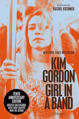 Girl in a Band (10th Anniversary Edition) A Memoir Kim Gordon Taschenbuch 2025