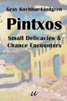 Gray Kochhar-Lindgren | Pintxos | Taschenbuch | Englisch (2023)