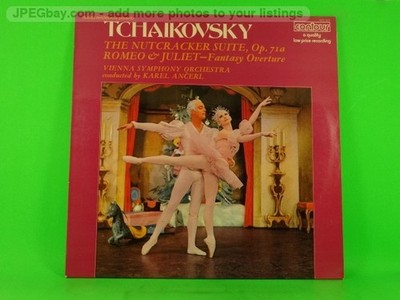 KAREL ANCERL THE NUTCRACKER SUITE OP 71A / ROMEO AND JULIET FANTASY OVERT (516) 