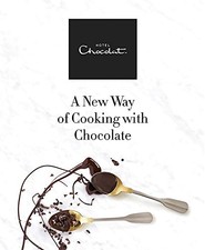 HOTEL CHOCOLAT: A NEW WAY OF COOKING WITH CHOCOLATE By Hotel Chocolat; **Mint**