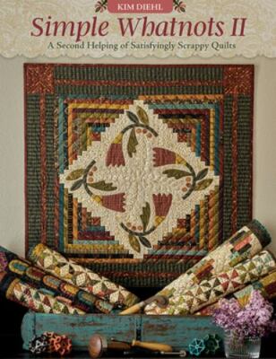 Simple Whatnots II: A Second Helping of Satisfyingly Scrappy Quilts by Diehl, K