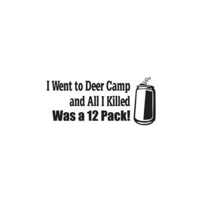 Deer Camp Killed 12 Pack - Decal Sticker - Multiple Colors & Sizes - ebn3873