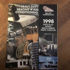 1998 Red Dot Corporation Heavy Duty Heating & Air Conditioning Replacement Parts