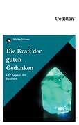 Thumbnail - Die Kraft Der Guten Gedanken | Buch | 9783842423404